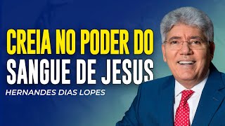 Hernandes Dias Lopes | SUA ESPERANÇA ESTÁ NO SANGUE DE JESUS