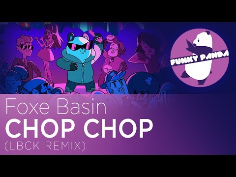 Soul-Funk || Foxe Basin - Chop Chop (LBCK Remix) || World Premiere