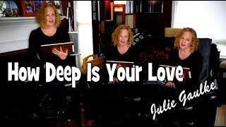 How Deep Is Your Love (Bee Gees) arranged for SSA by Julie Gaulke