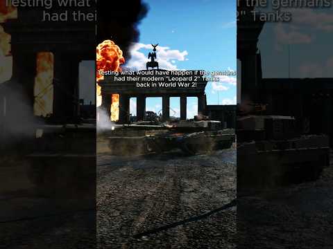 What if the Germans had their modern "Leopard 2" tanks back in WW2?🤔 #warthunder #history #gaming