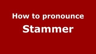 How to pronounce Stammer