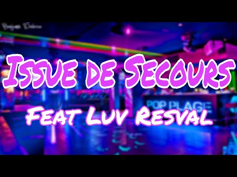 Issue de Secours feat Luv Resval - Georgio (Paroles/Lyrics)