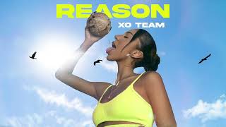 XO TEAM - Reason (Official Audio)