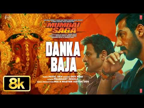 Mumbai Saga (Song) - Danka Baja 8K