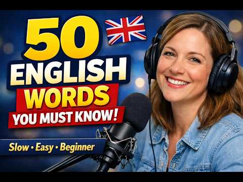 50 English Words You Hear Every Day | Beginner English Listening Practice
