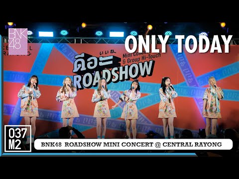 220205 BNK48 - Only Today @ BNK48 ดีอะ Roadshow Mini Concert, Central Rayong [Overall Stage 4K 60p]