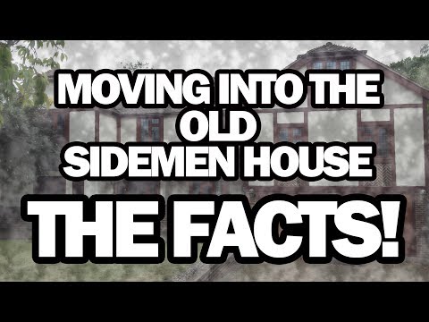 Moving into the OLD Sidemen House - THE FACTS!