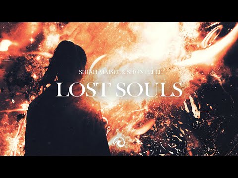 Shiah Maisel, Shontelle - Lost Souls