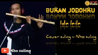 Download lagu Bukan jodohku - Ida laila - cover suling dangdut - nho suling mp3