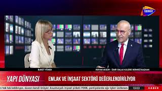 Emlak piyasasında son durum ne? - İZEMDER Başkanı Rıdvan Akgün değerle