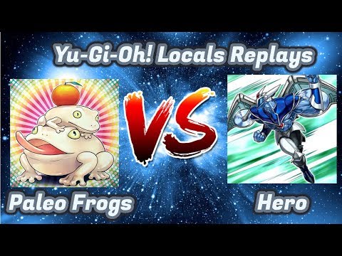 Yu-Gi-Oh Locals Duels: Paleo Frogs vs Hero