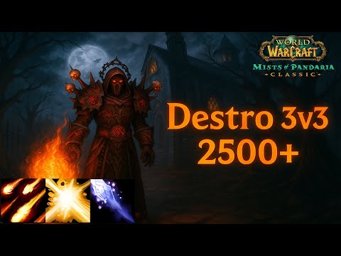 WoW MoP Classic PvP - Destro Lock 3v3 Arena (2500+) - MLP (Ep. 4)