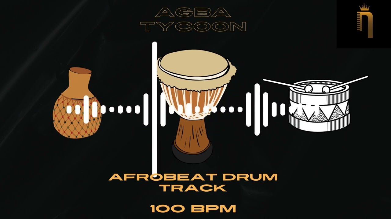 [FREE] Afrobeat drum loop and backing track - AGBA TYCOON -100 BPM