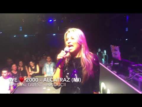 We ♥️ 2000 - ALCATRAZ (Mi) Special Guest HAIDUCII