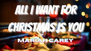 Mariah Carey - All I Want for Christmas | Lyrics