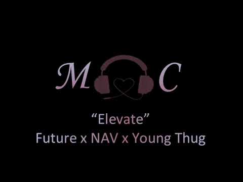 2019 Future x NAV x Young Thug type beat | Elevate