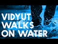 Vidyut Walks On Water Kalaripayattu Martial Arts