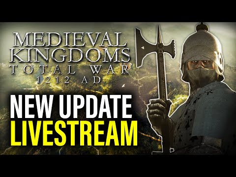 LIVE: NEW MEDIEVAL KINGDOMS 1212AD UPDATE! - Total War Mod Gameplay