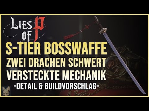 Lies of P | S-Tier Boss Weapon with Hidden Mechanics | Two Dragon Sword in Detail Including Build