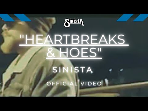 SINISTA - Heartbreaks & Hoes [Offizielles Musikvideo]
