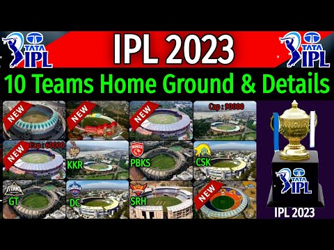 IPL 2023 - All Venues Name & Details |  All 10 Teams Home Ground IPL 2023 | IPL 2023 All Stadiums |