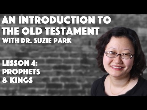 "Prophets & Kings" | Intro to the Old Testament, Lesson 4