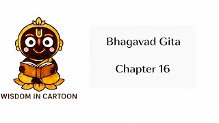 Bhagavad Gita Chapter 16 Explained | The Battle Between Good and Evil Within Us