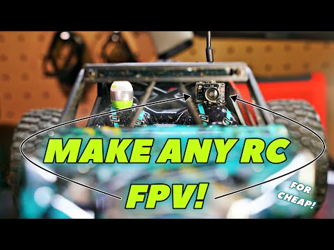 Make Any RC Car FPV! FPV Anything! DIY FPV for Under $100