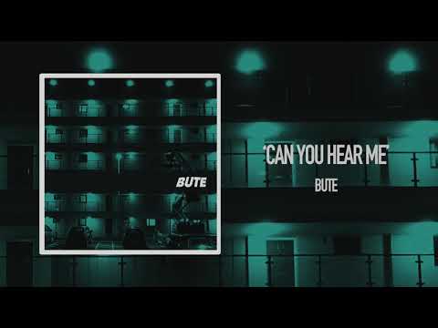 'Can You Hear Me' - BUTE