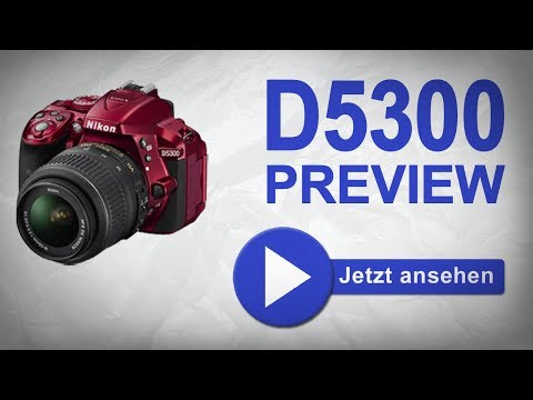 Nikon D5300 Preview I Marcusfotos.de
