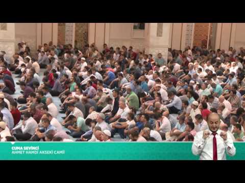 Cuma Sevinci Hutbe (19.08.2016)