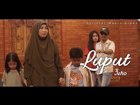 LUPUT - Jeho  (Official Music Video)