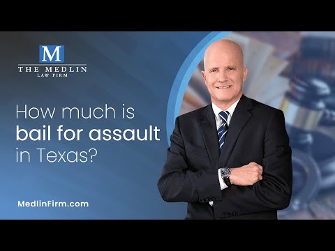 How Much Is Bail For Assault In Texas? Attorney Explains