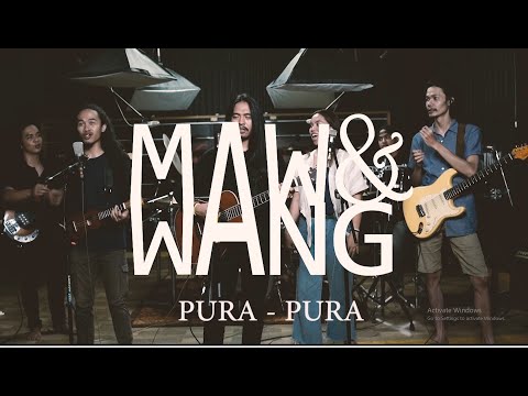 MAW & WANG - PURA - PURA ( LIVE AT NEBULAE )