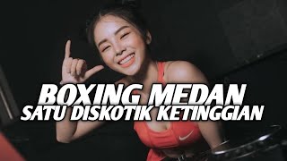 Download lagu DJ BOXING MEDAN PALING ENAK SEDUNIA || SATU DISKOTIK KETINGGIAN!! mp3 Download lagu DJ BOXING MEDAN PALING ENAK SEDUNIA || SATU DISKOTIK KETINGGIAN!! mp3