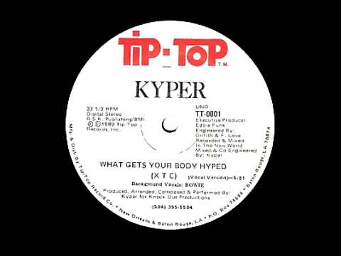 Kyper - What Gets Your Body Hyped (XTC)