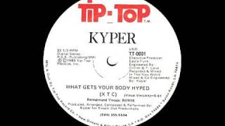 Kyper - What Gets Your Body Hyped (XTC)