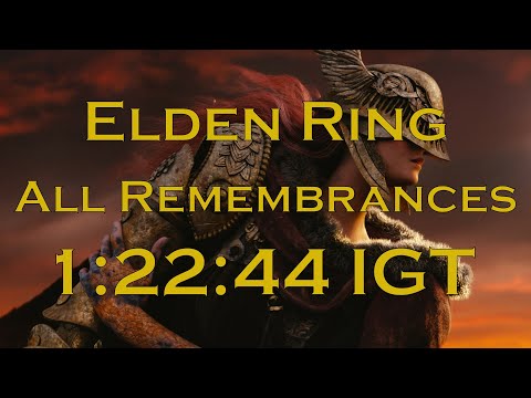 Elden Ring Speedrun | All Remembrances | 1:22:44 IGT Former World Record