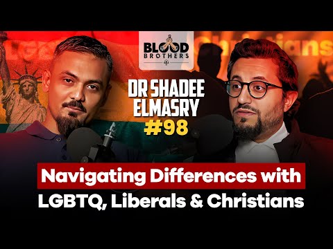 Dr Shadee Elmasry | Navigating Differences with LGBTQ, Liberals & Christians | BB #98