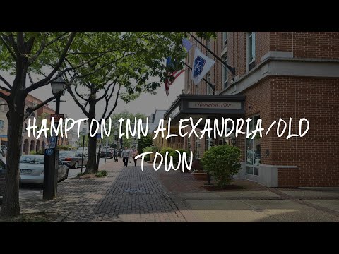 Hampton Inn Alexandria/Old Town Review - Alexandria , United States of America