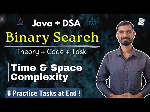 Binary Search Algorithm in Java (DSA) || Theory + Code + DSA Tasks || Time & Space Complexity