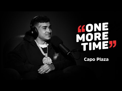 Capo Plaza, la solitudine del successo - One More Time