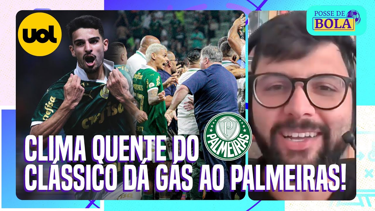 PALMEIRAS GANHA GÁS E SE ALIMENTA DO 'CONTRA TUDO E CONTRA TODOS' NO CLÁSSICO!, DIZ DANILO LAVIERI
