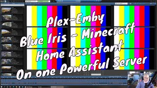Plex-Emby-Blue Iris-MC Server & Home Assistant on one Powerful Server - Prometheus