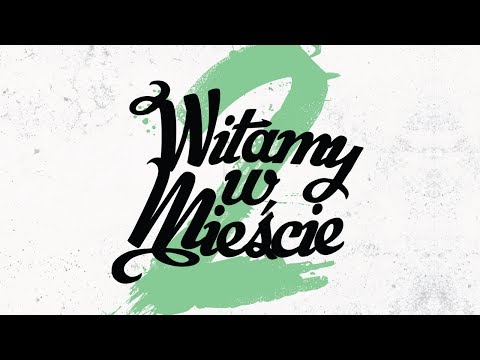 Kobra ft. Bezczel, Te-Tris, Diox, VNM, Bonson, Oldas, Roks One, Braddu - Witamy w mieście 2