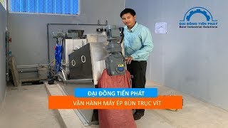 Vận hành máy ép bùn trục vít