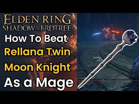 HOW TO DEFEAT Rellana Twin Moon Knight As a Mage | Boss Guide | Elden Ring Shadow Of The Erdtree