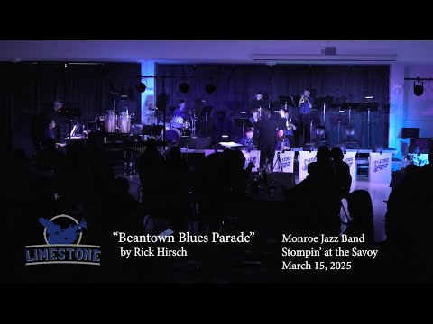 "Beantown Blues Parade" - Monroe Jazz Band - Stompin' at the Savoy 2025