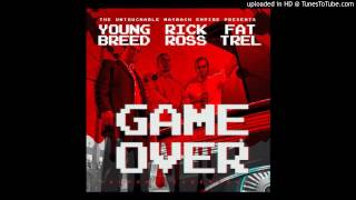 Young Breed - Game Over Ft Rick Ross &amp; Fat Trel (Seven Tre Chevrolet)