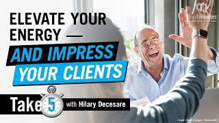 Elevate Your Energy to Master Your Client Meetings